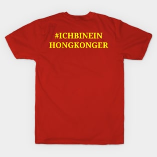 ICH BIN EIN HONGKONGER - WE ARE TIBET TIANANMEN TAIWAN - DOUBLE SIDED T-Shirt